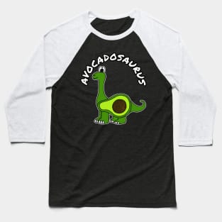 Avocadosaurus Avocado Dinosaur Diplodocus Healthy Eating Vegan Baseball T-Shirt